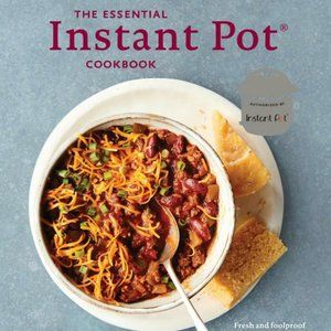 The Essential Instant Pot Cookbook